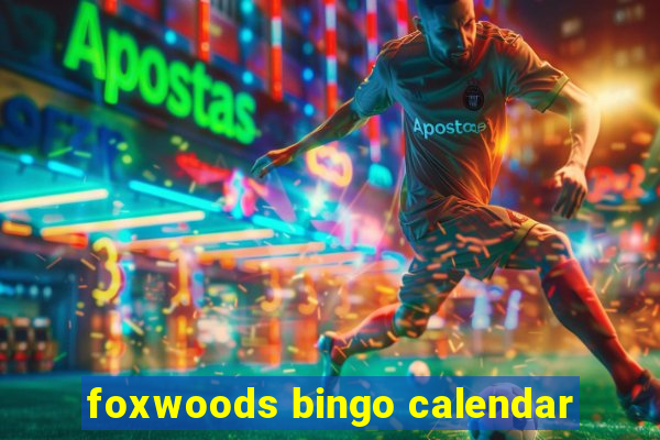 foxwoods bingo calendar