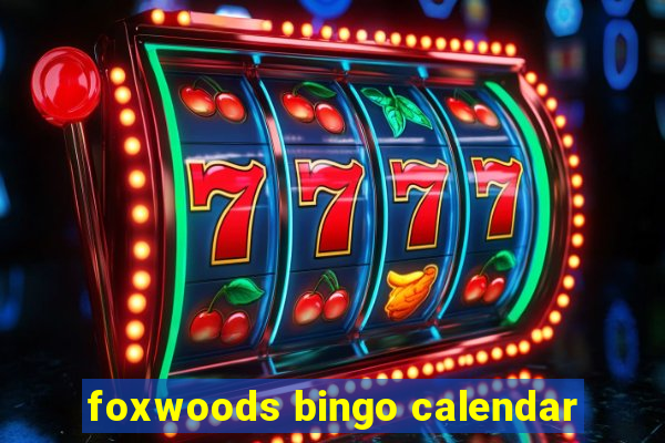 foxwoods bingo calendar