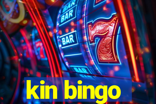 kin bingo