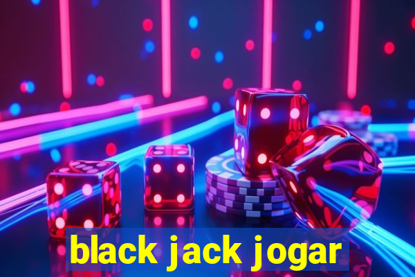 black jack jogar