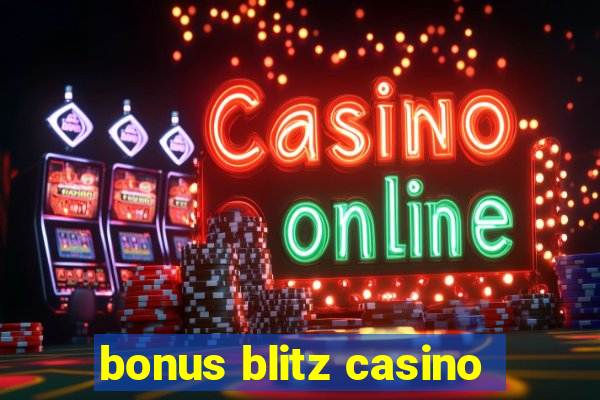 bonus blitz casino