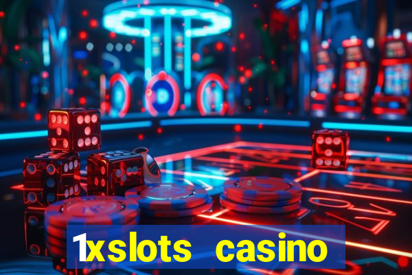 1xslots casino официальный сайт вход