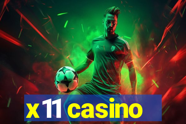 x11 casino