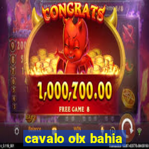 cavalo olx bahia