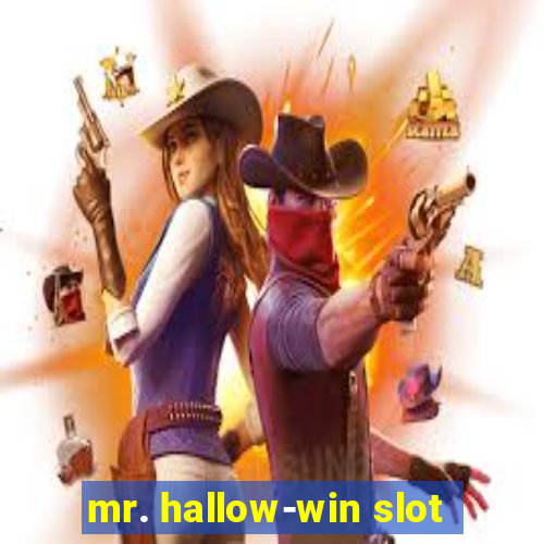 mr. hallow-win slot