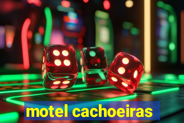 motel cachoeiras