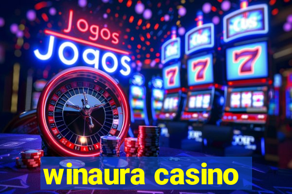 winaura casino