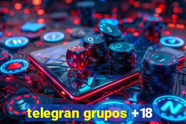 telegran grupos +18