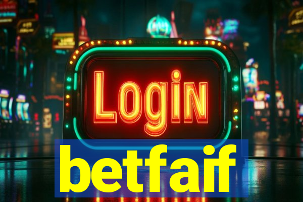 betfaif