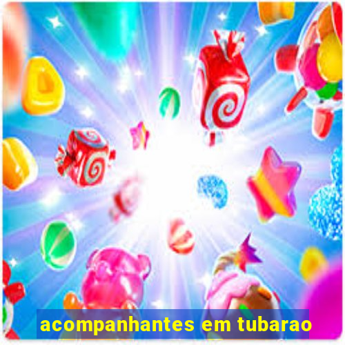 acompanhantes em tubarao