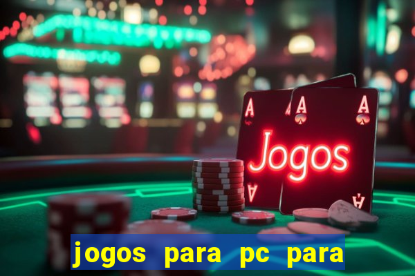 jogos para pc para windows 7