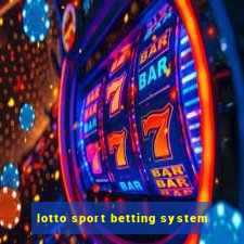 lotto sport betting system