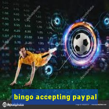 bingo accepting paypal