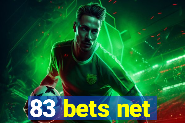 83 bets net