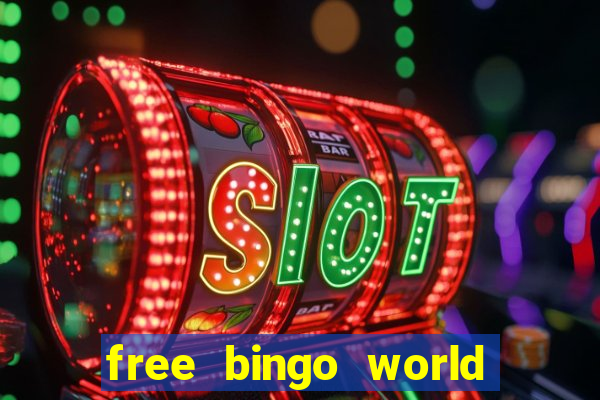 free bingo world free bingo games