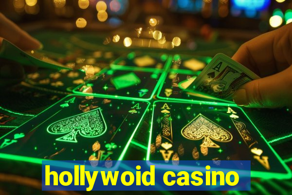 hollywoid casino