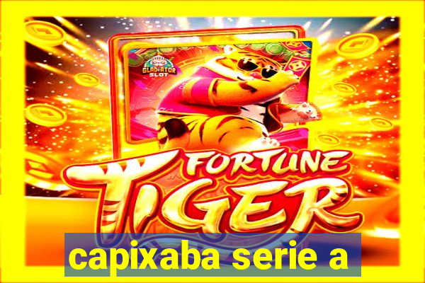 capixaba serie a