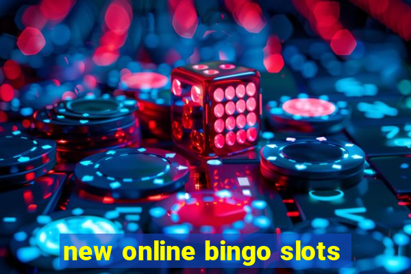 new online bingo slots