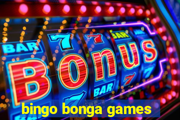 bingo bonga games