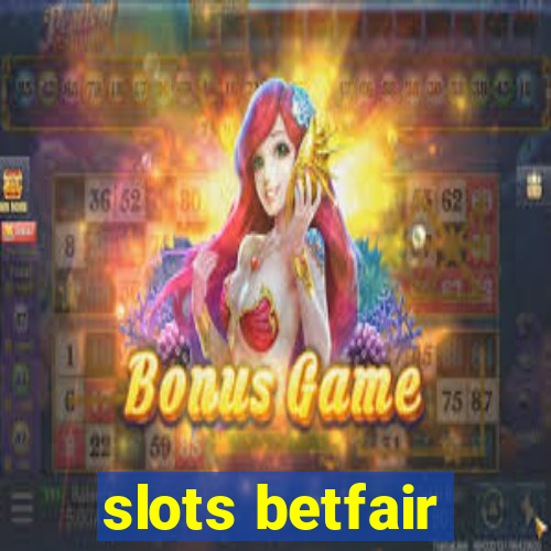 slots betfair