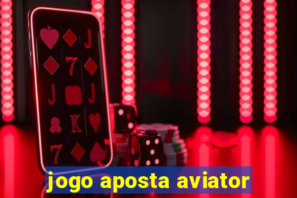 jogo aposta aviator