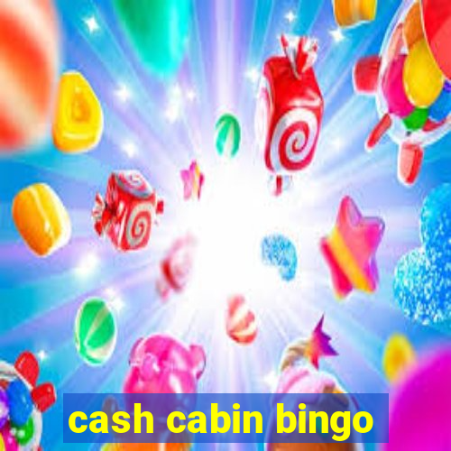 cash cabin bingo