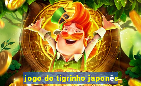 jogo do tigrinho japonês