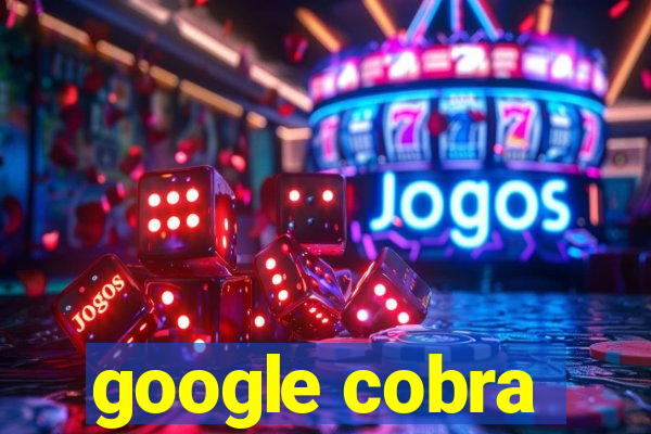 google cobra