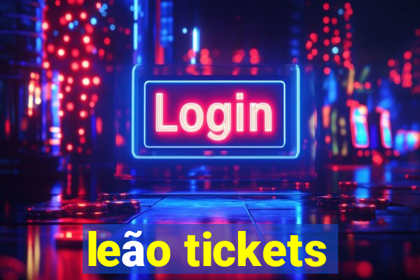 leão tickets