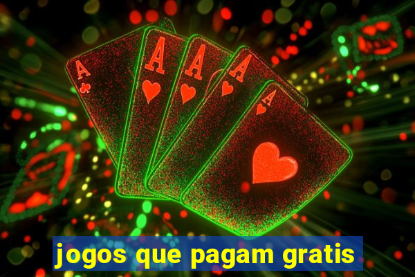 jogos que pagam gratis