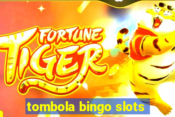 tombola bingo slots