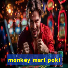 monkey mart poki