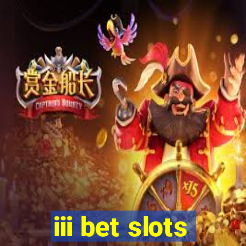 iii bet slots