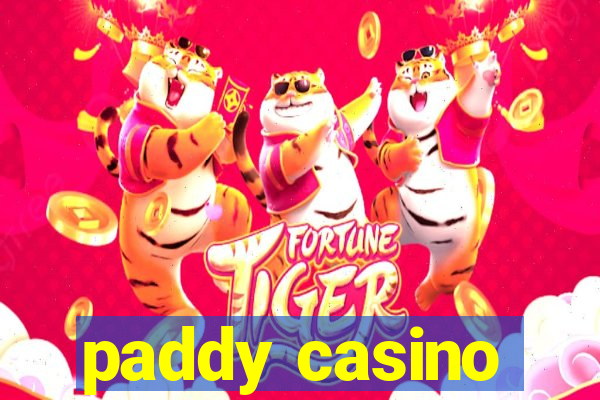 paddy casino