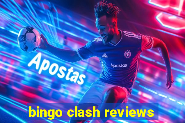 bingo clash reviews