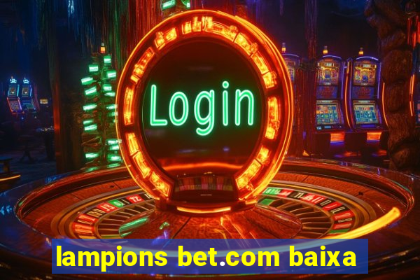 lampions bet.com baixa