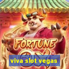 viva slot vegas