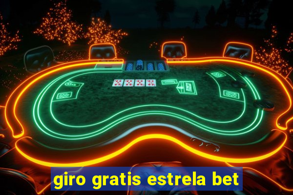 giro gratis estrela bet