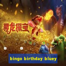 bingo birthday bluey