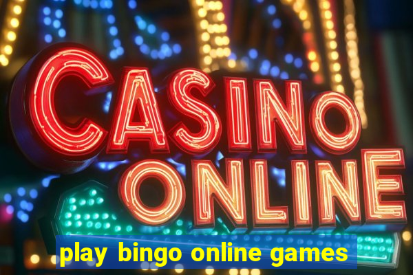 play bingo online games