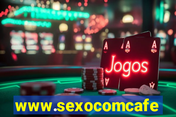 www.sexocomcafe.com.br