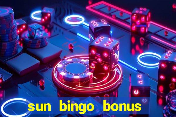 sun bingo bonus code no deposit