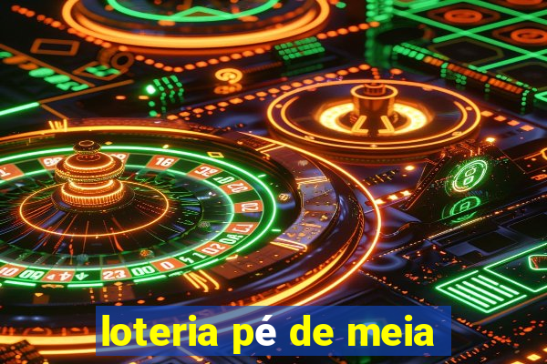 loteria pé de meia