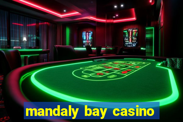 mandaly bay casino