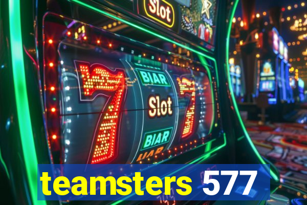 teamsters 577