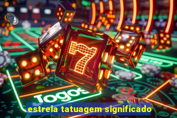 estrela tatuagem significado