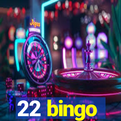 22 bingo