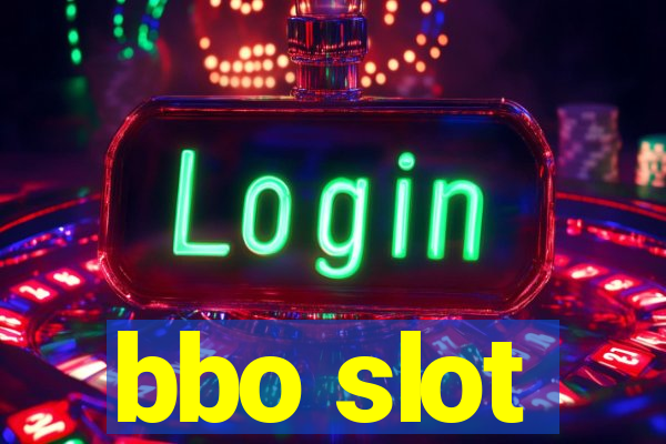 bbo slot