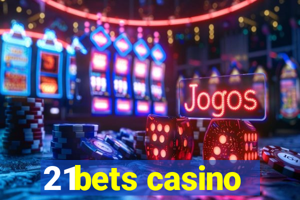 21bets casino