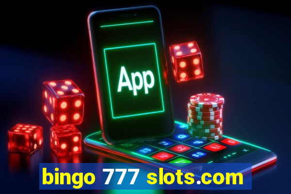 bingo 777 slots.com